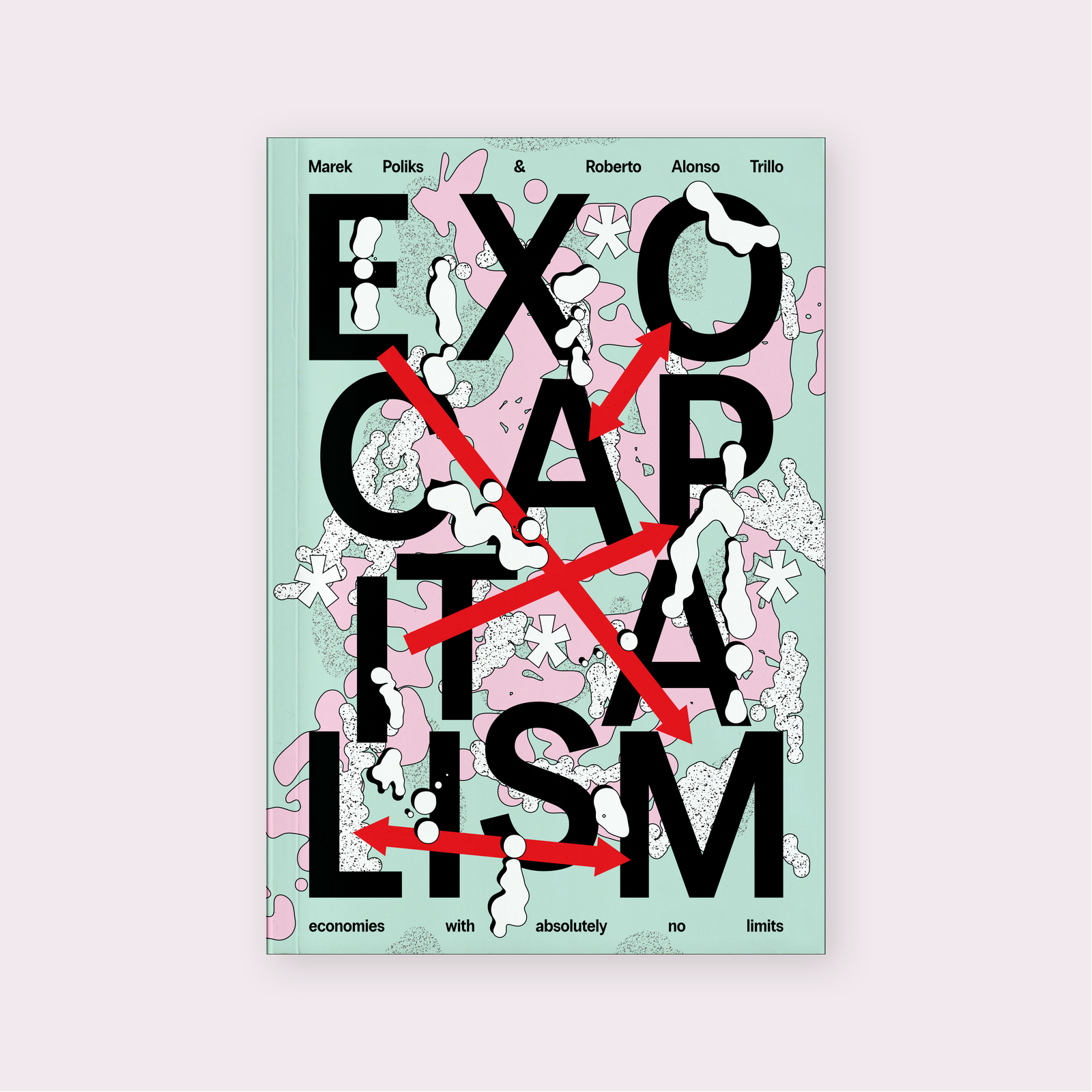 Marek Poliks, Roberto Alonso Trillo: Exocapitalism (Paperback)