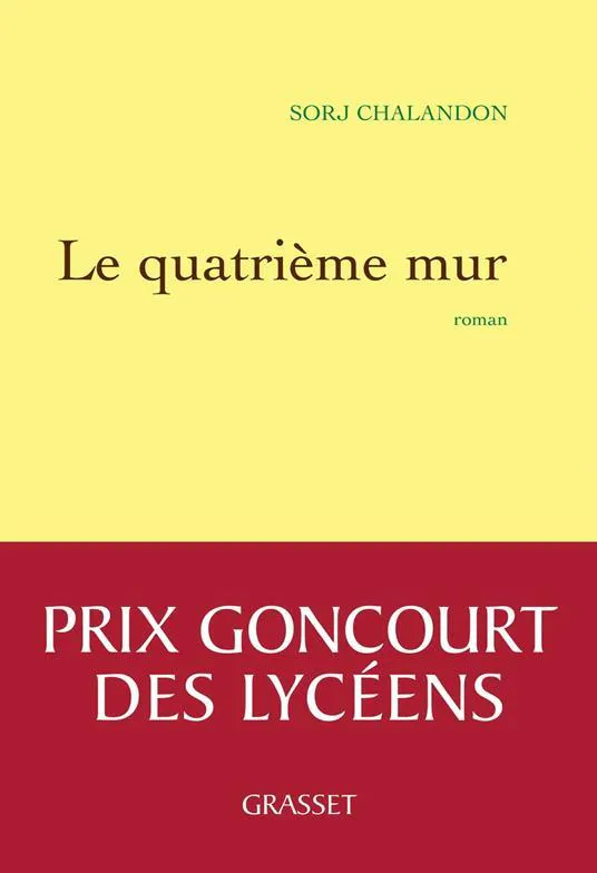 Sorj Chalandon: Le quatrième mur (French language, 2013, Éditions Grasset)