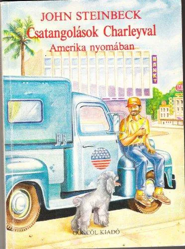 John Steinbeck: Csatangolasok Charleyval Amerika Nyomaban (Hungarian translation of "Travels with Charley, In Search of America") (Hungarian language, 1991)