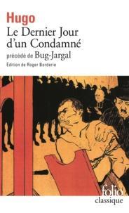 Victor Hugo: Le dernier jour d'un condamné précédé de Bug-Jargal (French language)