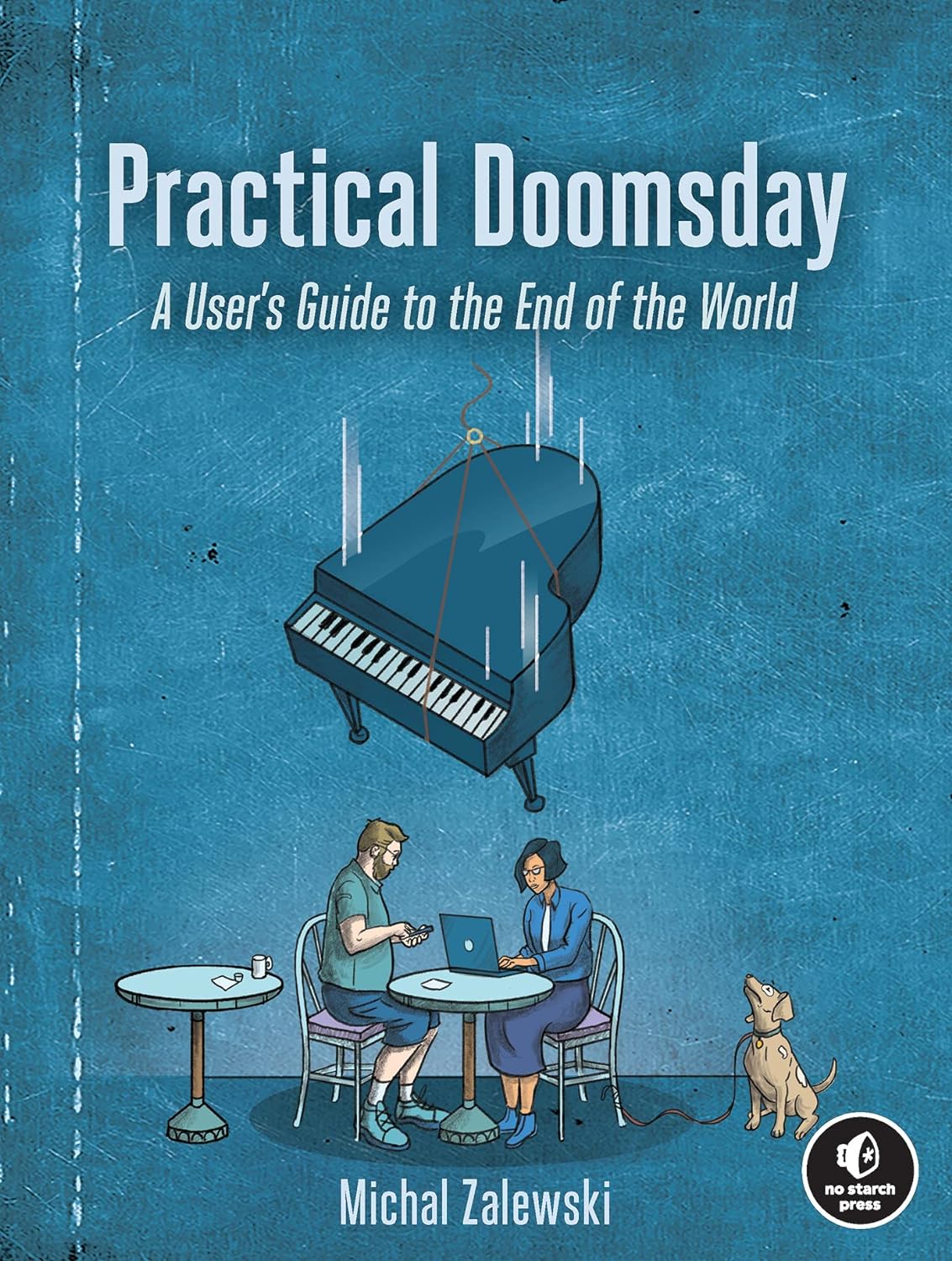 Michal Zalewski: Practical Doomsday (Paperback, 2022, No Starch Press, Incorporated)