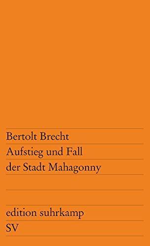Bertolt Brecht: Aufstieg und Fall der Stadt Mahagonny (German language, Suhrkamp Verlag)