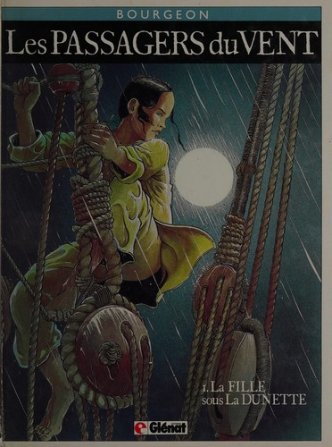 François Bourgeon: La fille sous la dunette (Hardcover, fra language, 1990, Editions Glénat)