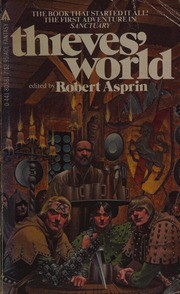 Marion Zimmer Bradley, Joe Haldeman, Poul Anderson, John Brunner, Robert Asprin, Lynn Abbey, Andrew Offutt, Christine DeWees: Thieves' World (1983, Ace Fantasy Books)