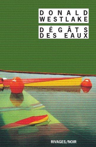 Donald E. Westlake: Dégâts des eaux (French language, 2006, Payot & Rivages)