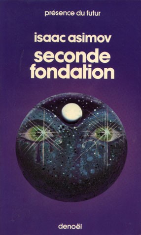Isaac Asimov: Seconde Fondation (French language, 1982)