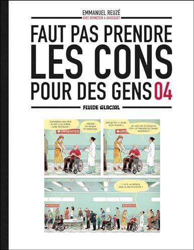 Emmanuel Reuzé: Faut pas prendre les cons pour des gens 04 (French language, 2023, Fluide Glacial)