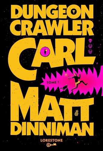 Matt Dinniman: Dungeon Crawler Carl (Lorestone)