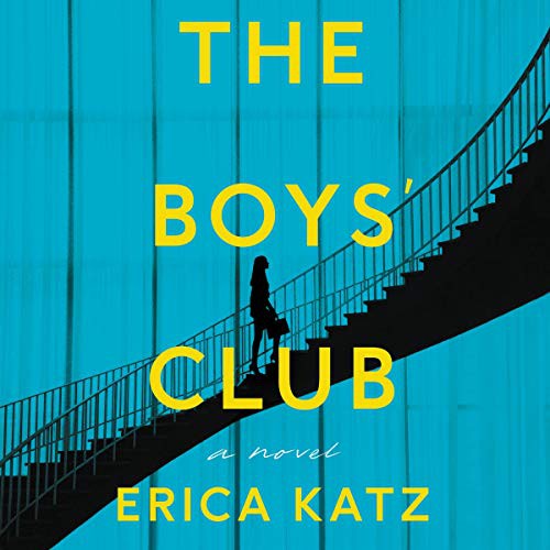 Erica Katz: The Boys' Club (AudiobookFormat, 2020, Harpercollins, HarperCollins B and Blackstone Publishing)