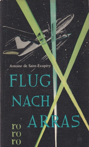 Antoine de Saint-Exupéry: Flug nach Arras (German language, 1966, Rowohlt)