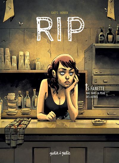 Gaet's, Julien Monier: RIP, T5 : Fanette (Petit à petit)