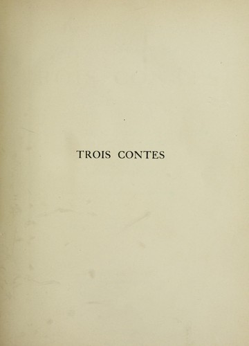 Gustave Flaubert: Trois contes (French language, 1929, Librarie du France)