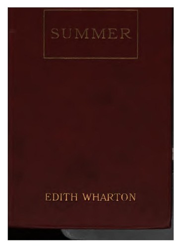 Edith Wharton: Summer (1917, D. Appleton and Company)