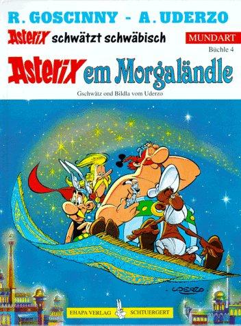 Albert Uderzo: Asterix Mundart Geb, Bd.4, Asterix em Morgaländle (Hardcover, Egmont Ehapa)