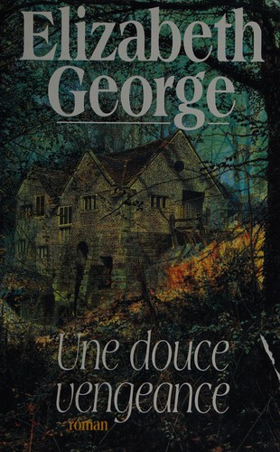 Elizabeth George: Une douce vengeance (French language, 1994, France loisirs)