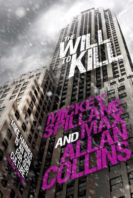 Mickey Spillane, Max Allan Collins: The will to kill (2017, Titan Books Limited)