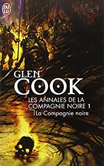 Glen Cook: La Compagnie noire (French language, 2004, J'ai Lu)