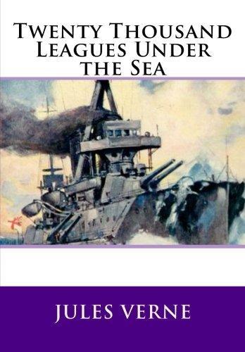 Jules Verne: Twenty Thousand Leagues Under the Sea (2015, CreateSpace Independent Publishing Platform)