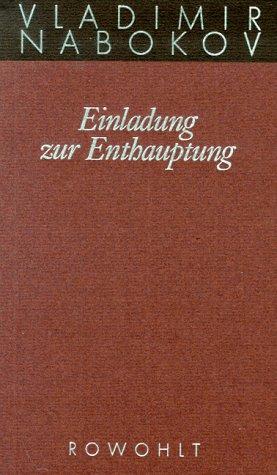 Vladimir Nabokov: Gesammelte Werke 04. Einladung zur Enthauptung. (German language, 1990, Rowohlt, Reinbek)