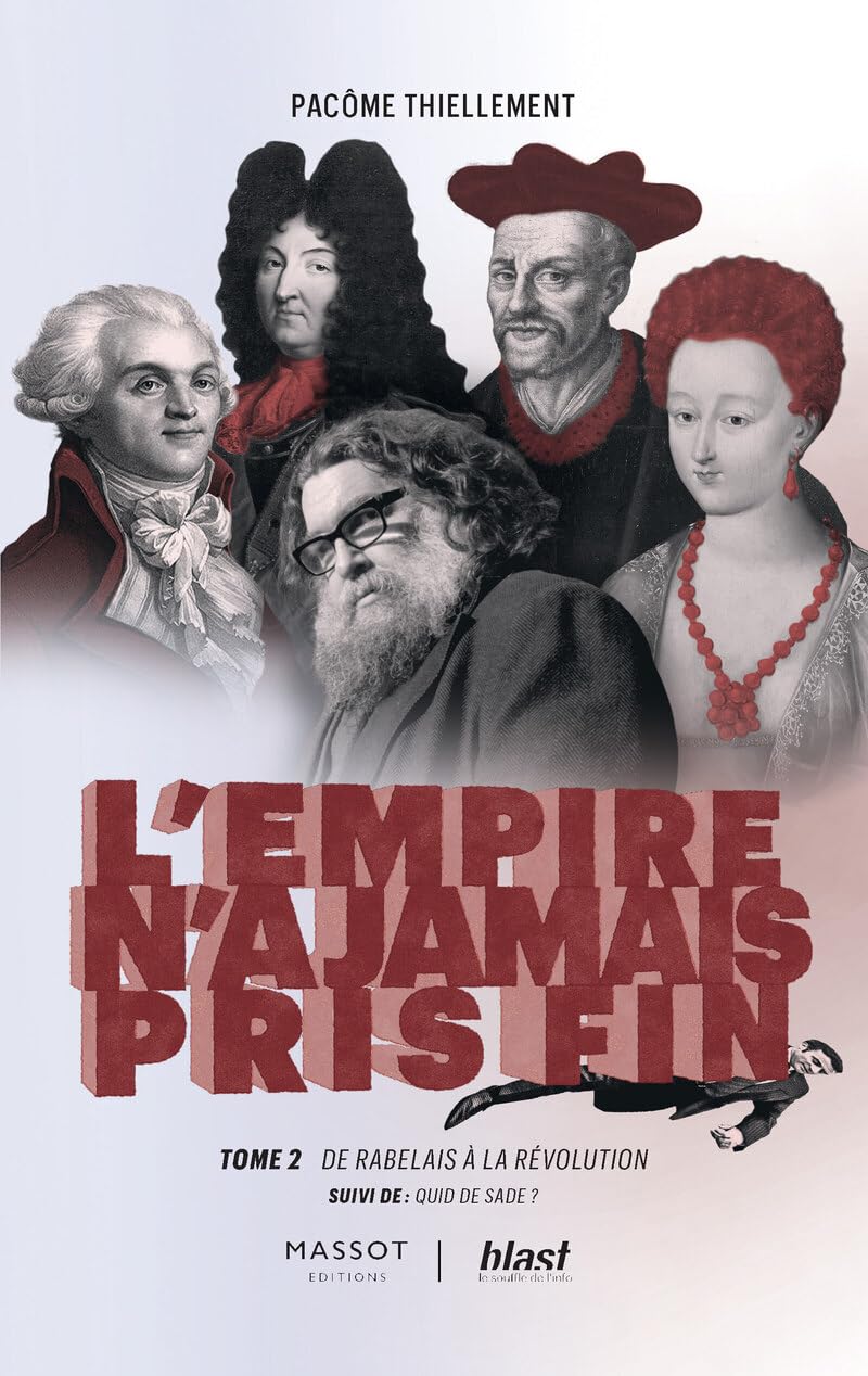 Pacôme Thiellement: L'empire n'a jamais pris fin, 2 (Paperback, Français language, Florent Massot, Blast)