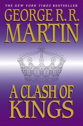 George R. R. Martin: A clash of kings (1999, Bantam Spectra)