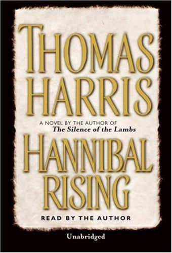 Thomas Harris: Hannibal Rising (2006, Random House Audio)