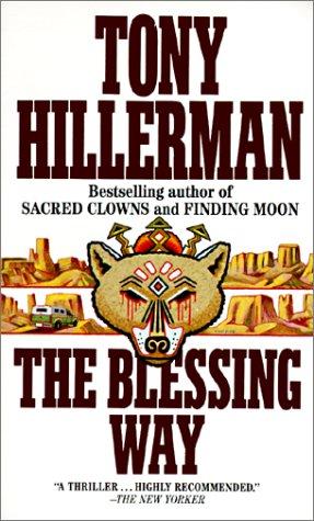 Tony Hillerman: The Blessing Way (Joe Leaphorn Novels) (1999, Tandem Library)