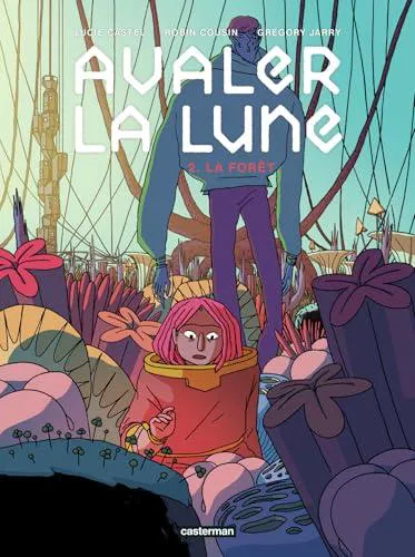 Avaler la Lune (French language, 2025, Casterman)
