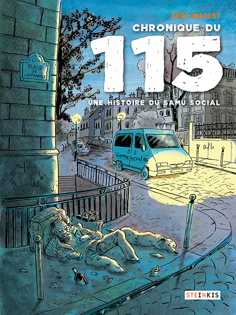 Aude Massot: Chronique du 115 (GraphicNovel, French language, 2017, Steinkis éditions)