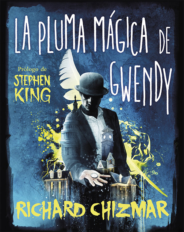 Manu Viciano, Richard Chizmar: La pluma mágica de Gwendy (Hardcover, Español language, 2022, Suma, Penguin Random House)