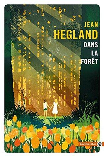 Jean Hegland: Dans la forêt (French language, 2018)