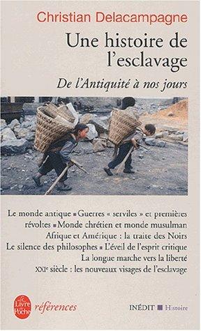 Christian Delacampagne: Une histoire de l'esclavage (Paperback, French language, Le Livre De Poche)