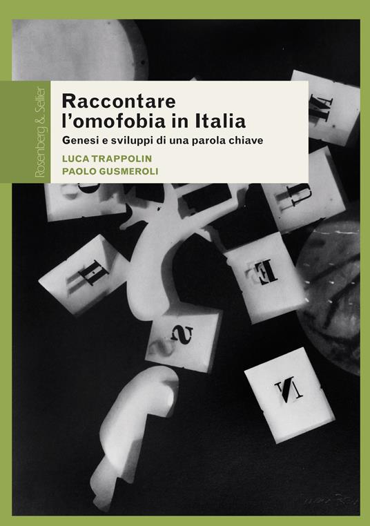 Luca Trappolin, Paolo Gusmeroli: Raccontare l'omofobia in Italia (Paperback, Italian language, 2019, Rosenberg & Sellier)