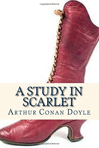 Arthur Conan Doyle, Ravell, Arthur Conan Doyle: A Study in Scarlet (Paperback, 2016, Createspace Independent Publishing Platform, CreateSpace Independent Publishing Platform)