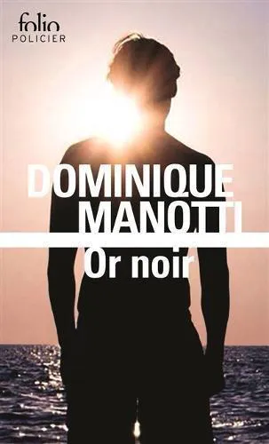Dominique Manotti: Or noir (French language, 2017, Gallimard Jeunesse)