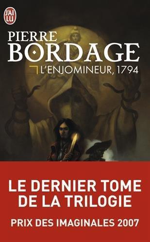 Pierre Bordage: L'enjomineur, 1794 (French language, 2011, J'ai Lu)