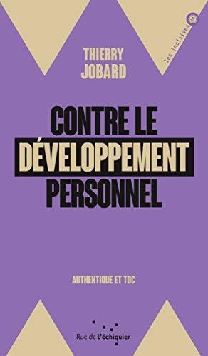 Thierry Jobard: Contre le développement personnel (French language, 2021)