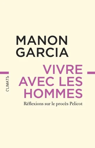 Manon Garcia: Vivre avec les hommes (EBook, French language, 2025, Climats)