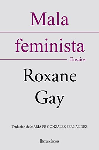 Roxane Gay: Mala feminista (Paperback, Hércules de Ediciones)