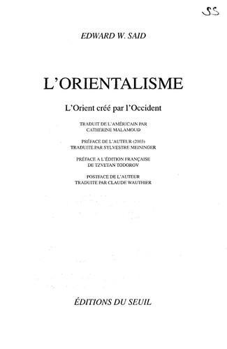 Edward Said: L'orientalisme : l'Orient créé par l'Occident (French language)