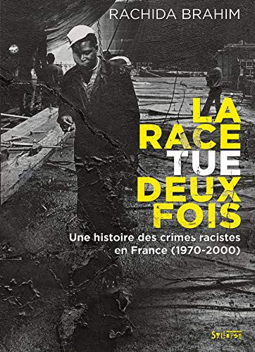 Rachida Brahim: La Race tue deux fois (Paperback, SYLLEPSE)