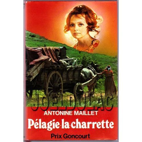 Antonine Maillet: Pélagie-la-charrette (French language)