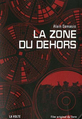 Alain Damasio: La Zone du Dehors (French language, La Volte)