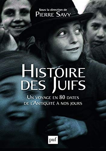 Audrey Kichelewski, Pierre Savy, Katell Berthelot: Histoire des Juifs (Paperback, PUF)
