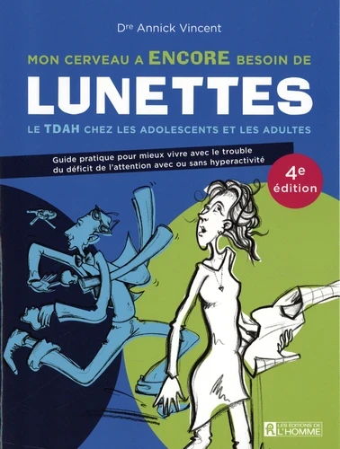 Annick Vincent: Mon Cerveau A Encore Besoin De Lunettes 4E Éd (French language, les éditions de l'homme)