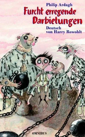 Philip Ardagh: Furcht erregende Darbietungen. (Paperback, German language, 2003)