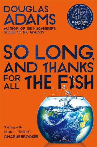 Adams Douglas: So Long, and Thanks for All the Fish (Hardcover, 2020, Pan Macmillan)