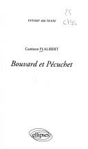 Gustave Flaubert: Bouvard et Pécuchet (Paperback, French language, Ellipses Marketing)