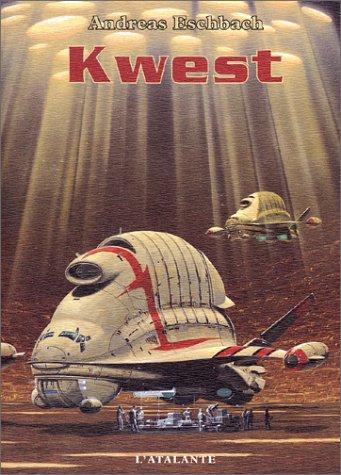 Andreas Eschbach, Claire Duval: Kwest (Paperback, French language, L'Atalante)