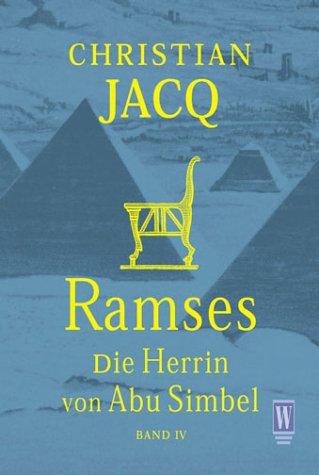 Christian Jacq: Ramses 4. Die Herrin von Abu Simbel. (Paperback, German language, Rowohlt TB-V. Rnb.)